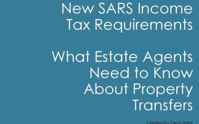 There are new SARS income tax requirements that affect both sellers and purchasers when a transaction value (purchase price) exceeds R2 million. Here’s what estate agents, sellers and buyers need to know.